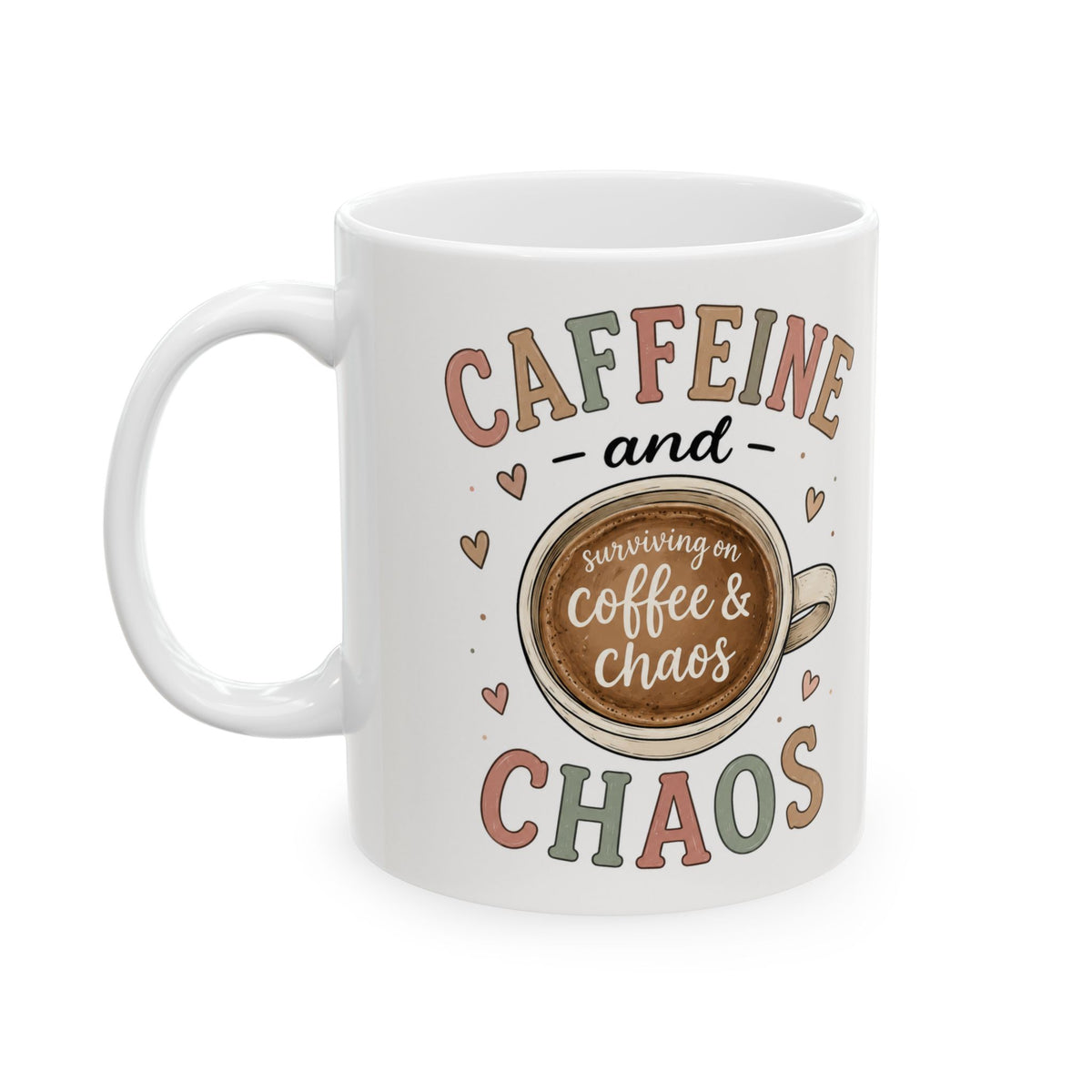 Caffeine and Chaos mug | Coffee latte art ceramic mug