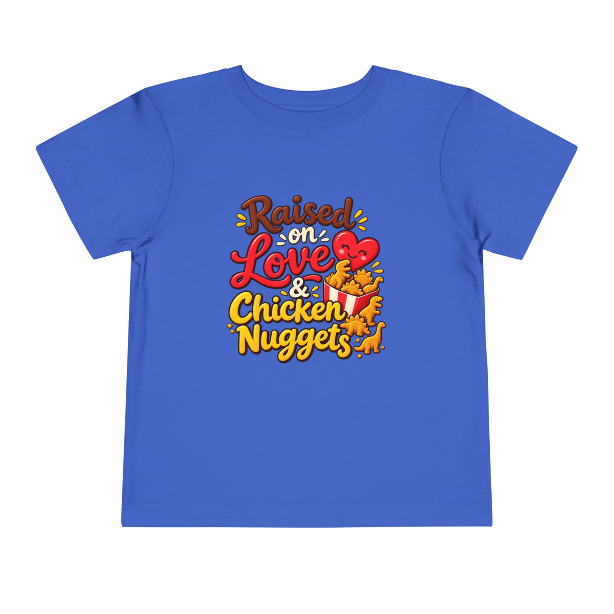 Raised on Love & Chicken Nuggets Toddler Tee