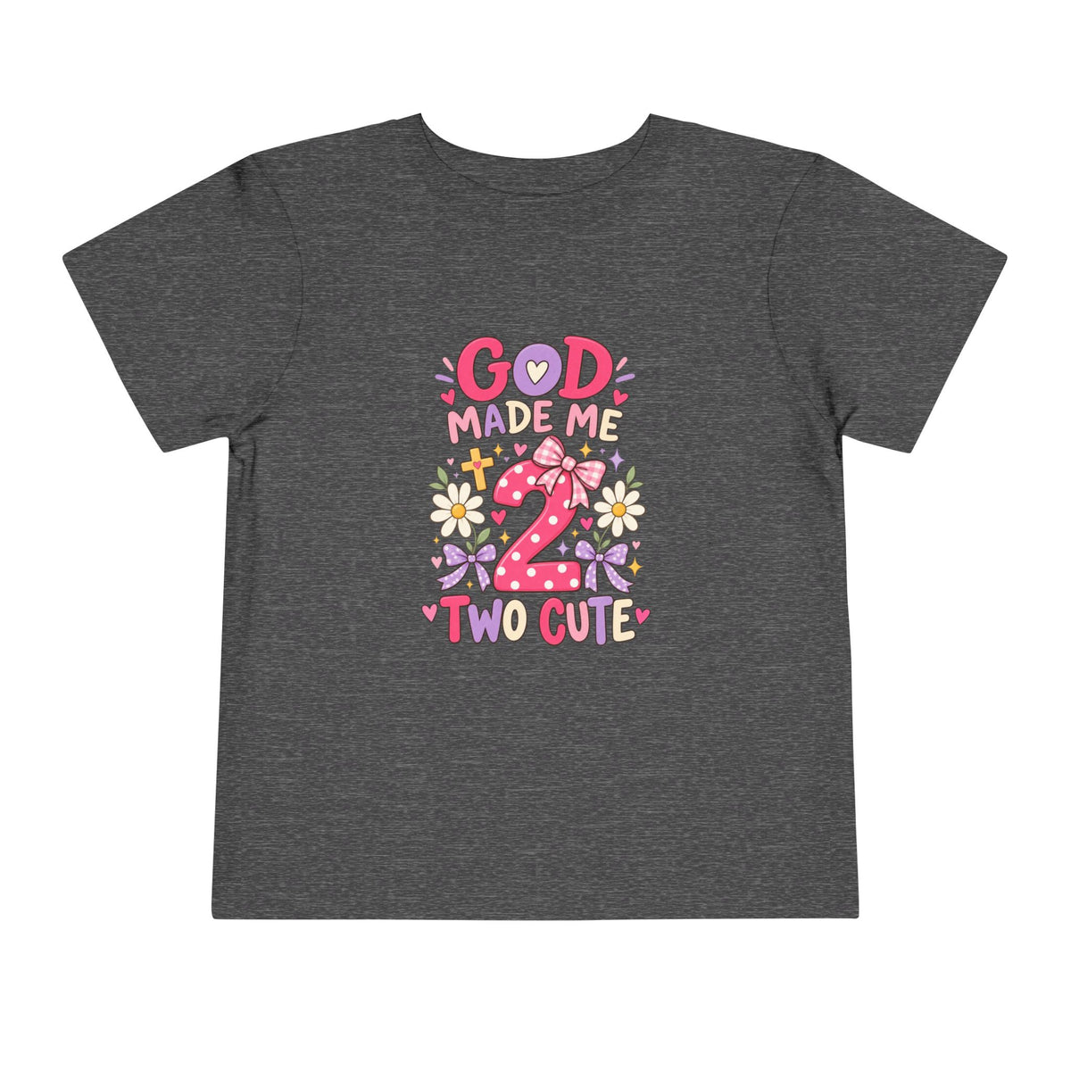 God Made Me 2 Two Cute Toddler Tee