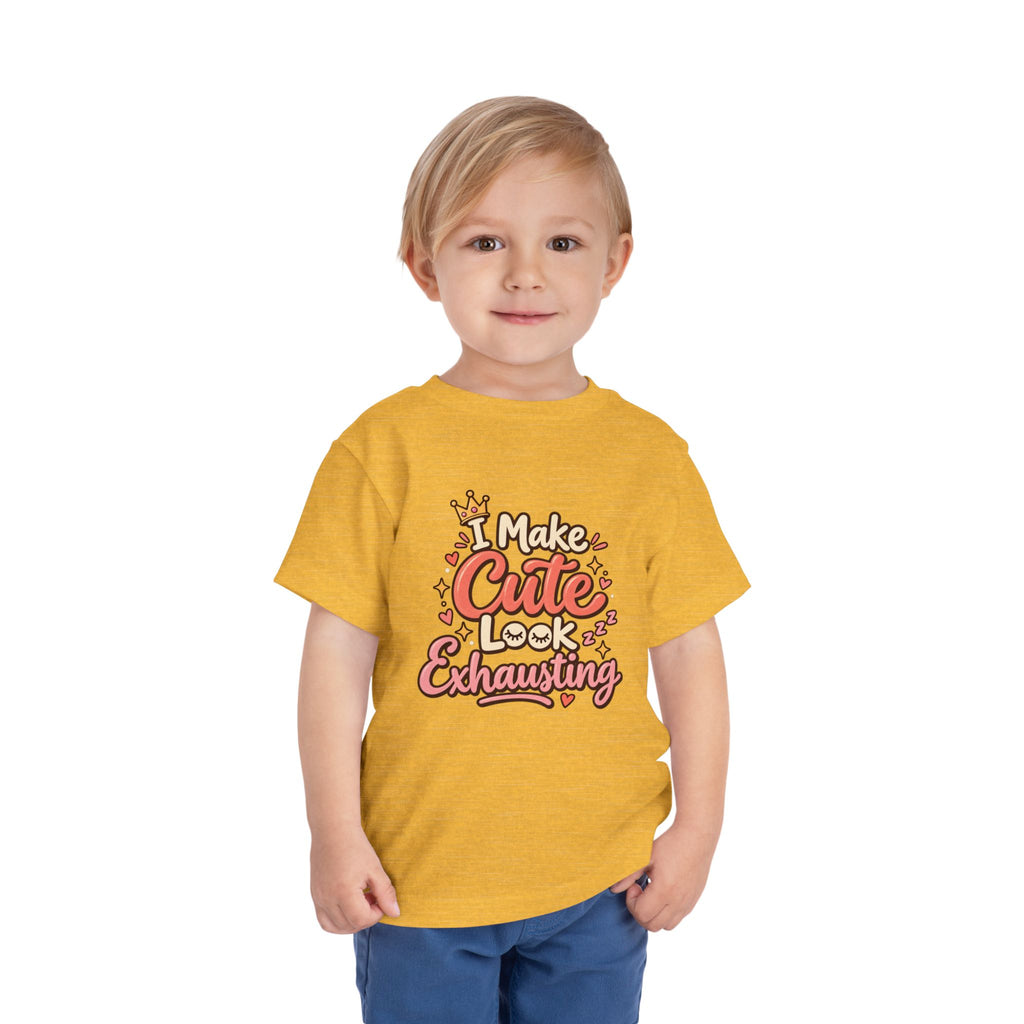 I Make Cute Look Exhausting Toddler Tee