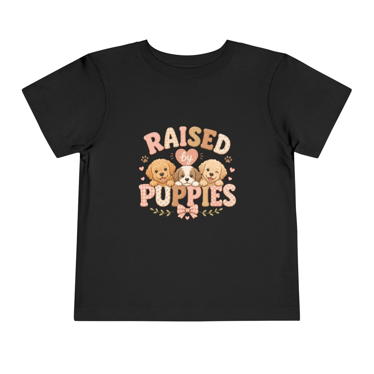 Raised by Puppies Toddler Tee