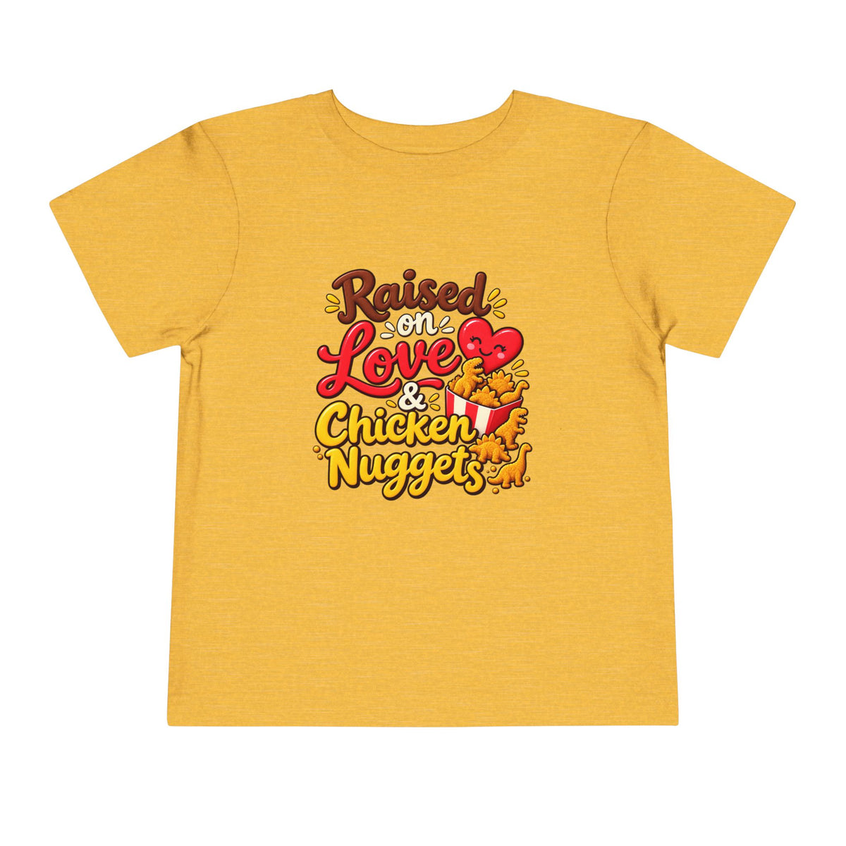 Raised on Love & Chicken Nuggets Toddler Tee