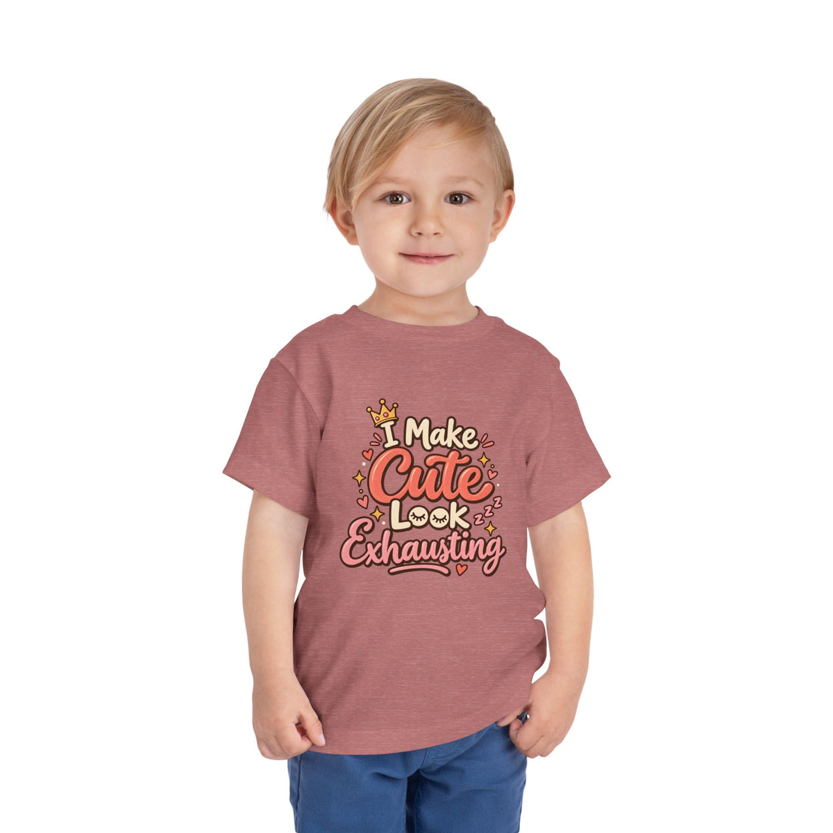 I Make Cute Look Exhausting Toddler Tee