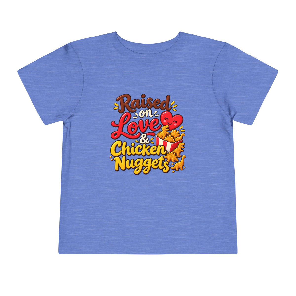 Raised on Love & Chicken Nuggets Toddler Tee