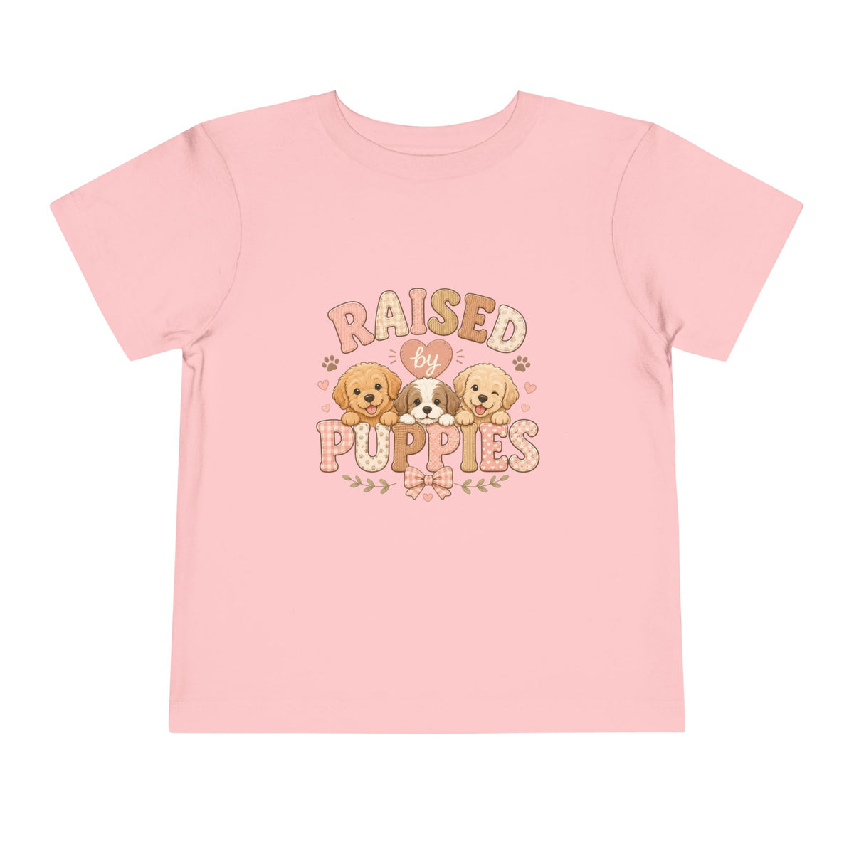 Raised by Puppies Toddler Tee