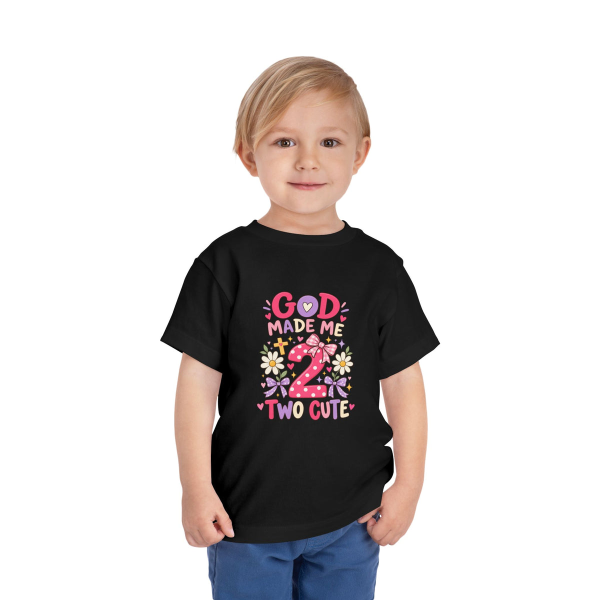 God Made Me 2 Two Cute Toddler Tee
