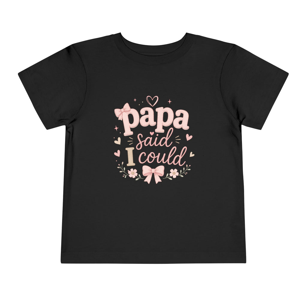 Papa Said I Could toddler tee