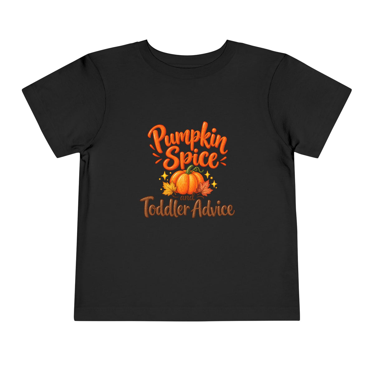 Pumpkin Spice and Toddler Advice Toddler Tee