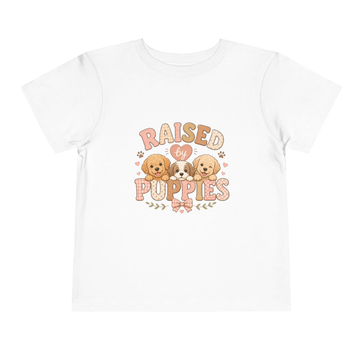 Raised by Puppies Toddler Tee