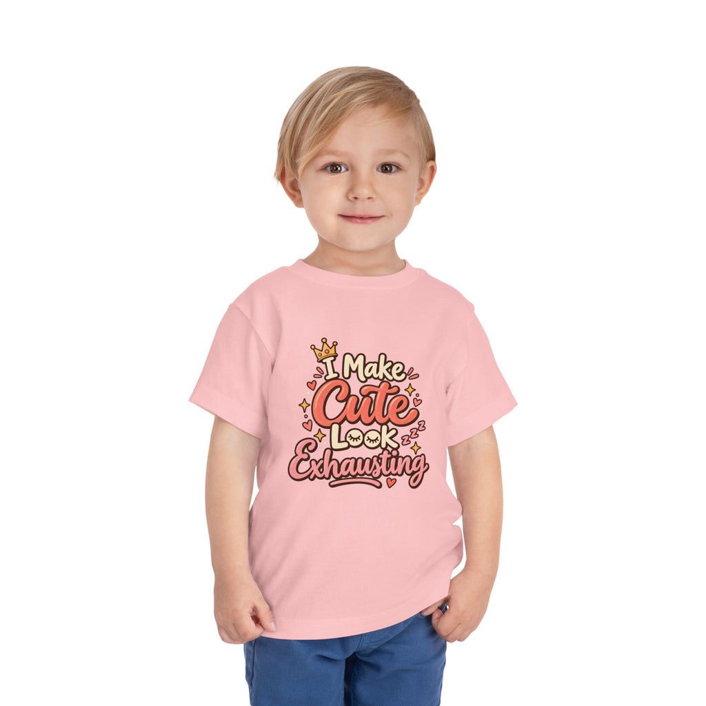 I Make Cute Look Exhausting Toddler Tee