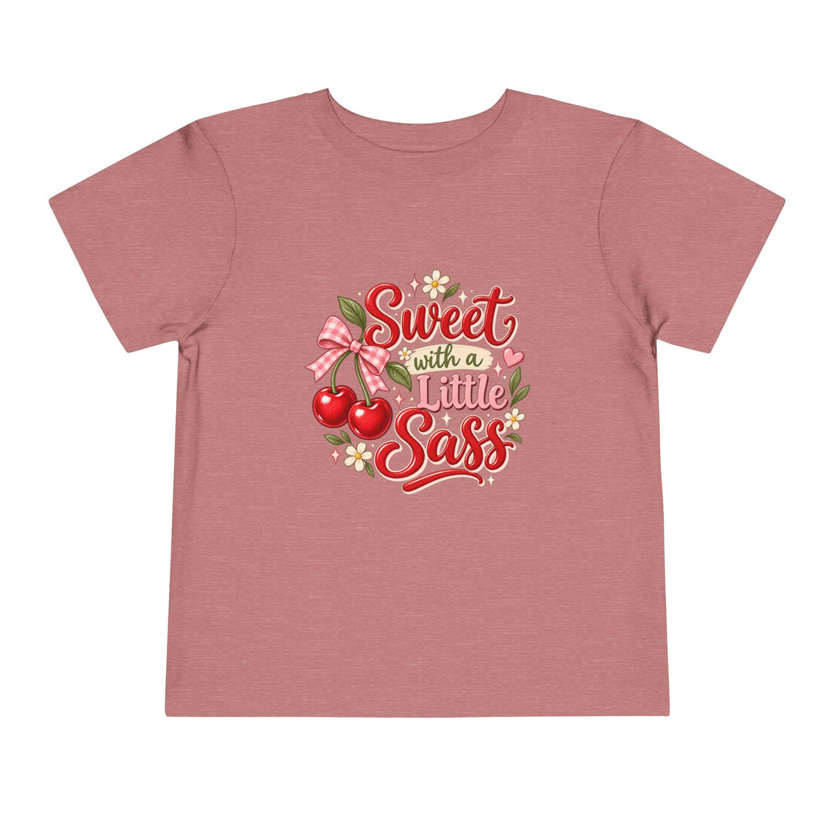 Sweet with a Little Sass Toddler Tee
