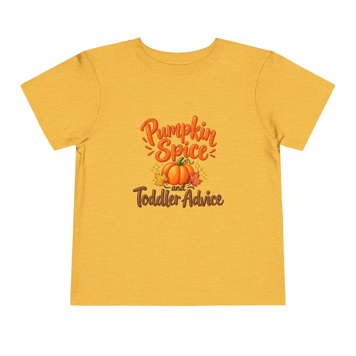 Pumpkin Spice and Toddler Advice Toddler Tee