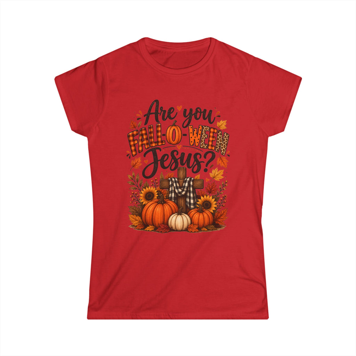 Are You Fall-O-Ween Jesus Shirt