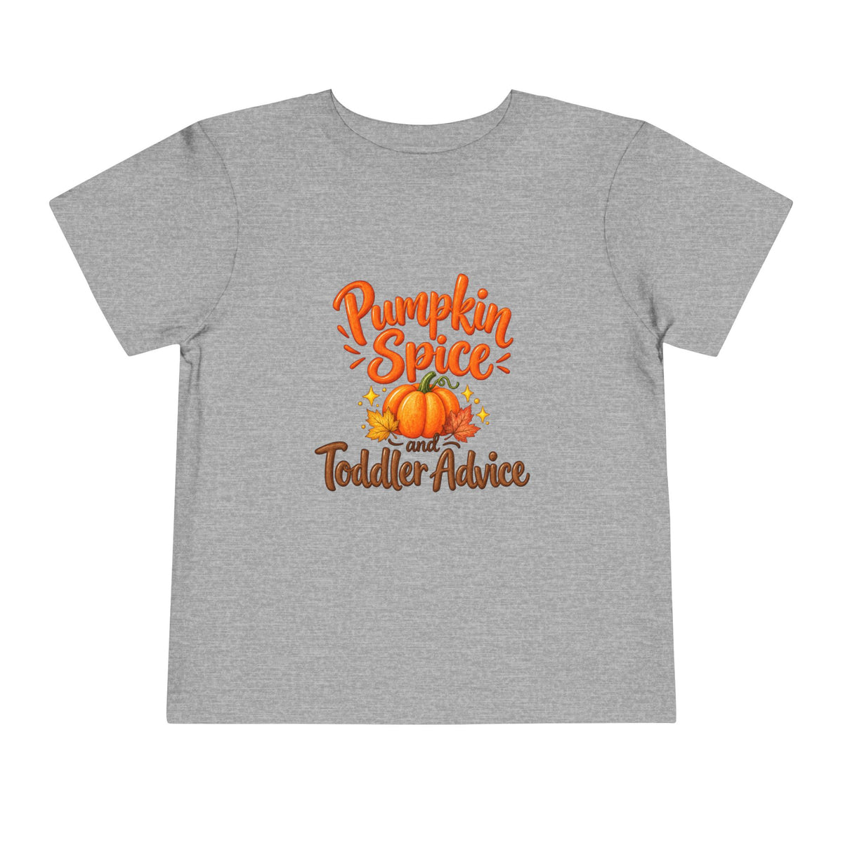 Pumpkin Spice and Toddler Advice Toddler Tee