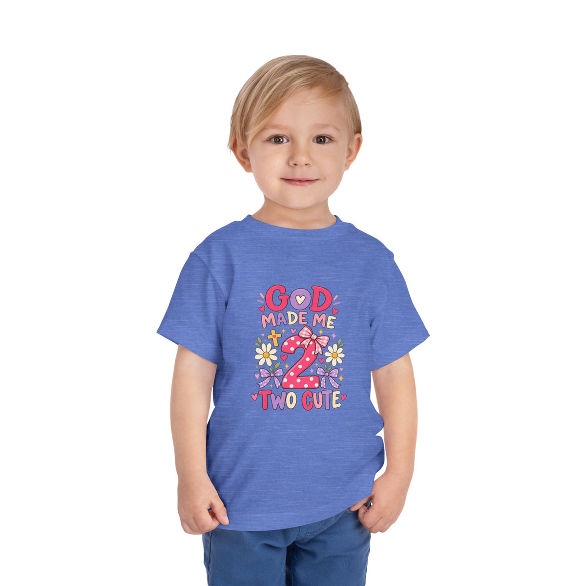 God Made Me 2 Two Cute Toddler Tee