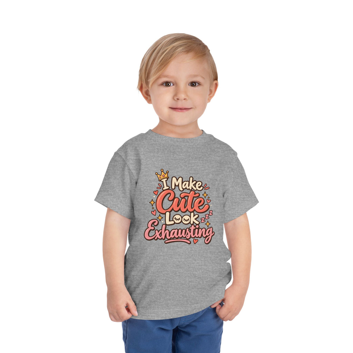 I Make Cute Look Exhausting Toddler Tee